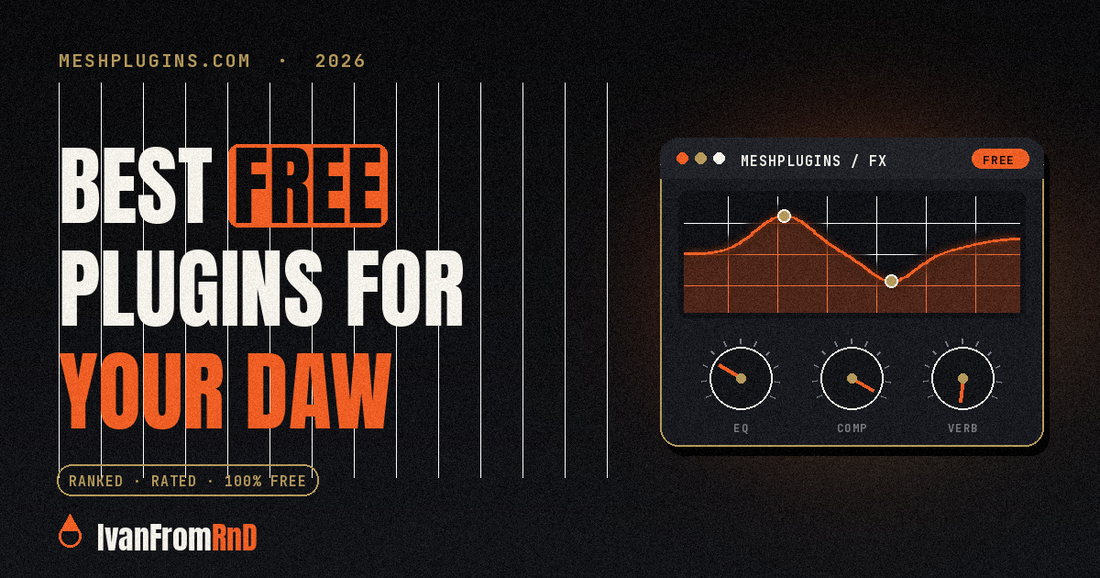Best free plugins for FL Studio Ableton Logic 2026 — IvanFromRnD, Meshplugins.com