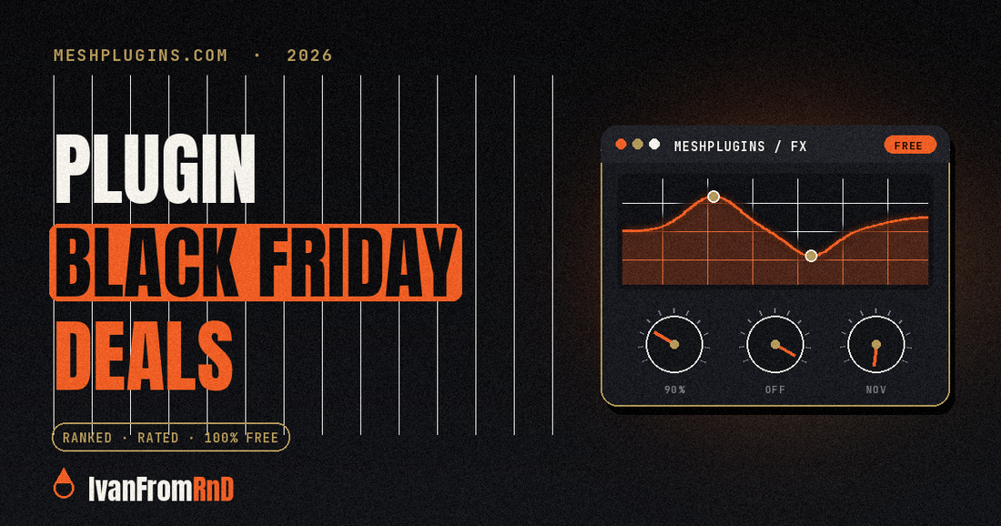 Music plugin Black Friday deals guide - Meshplugins.com