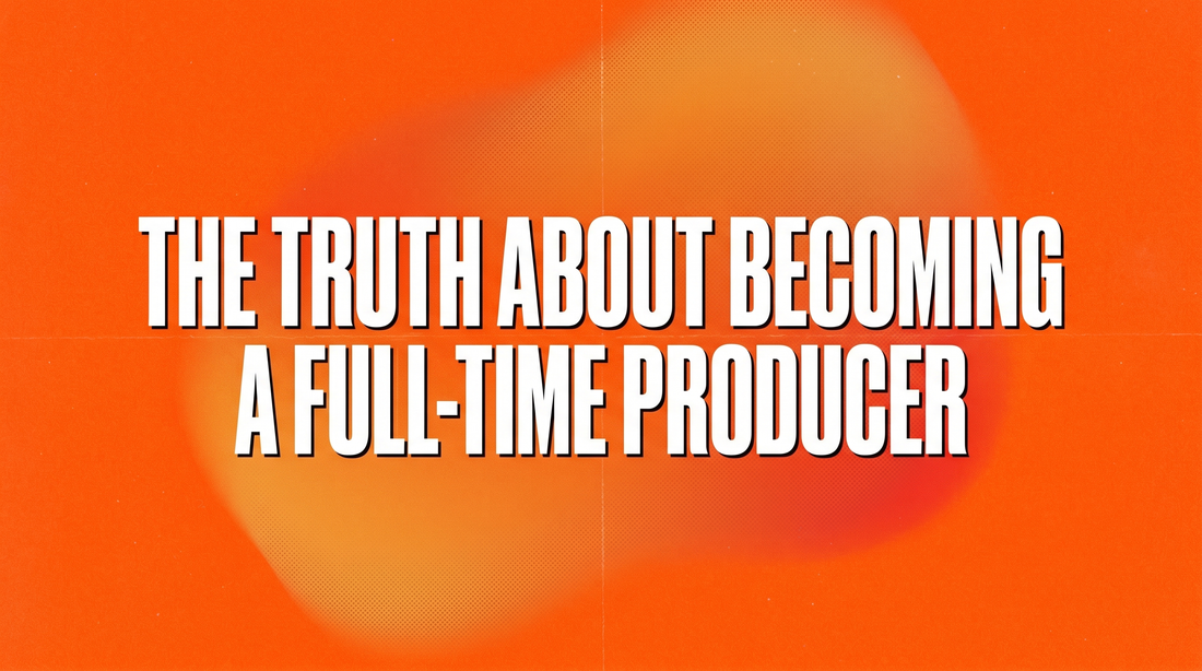This Is Why You’re Not a Full-Time Producer Yet