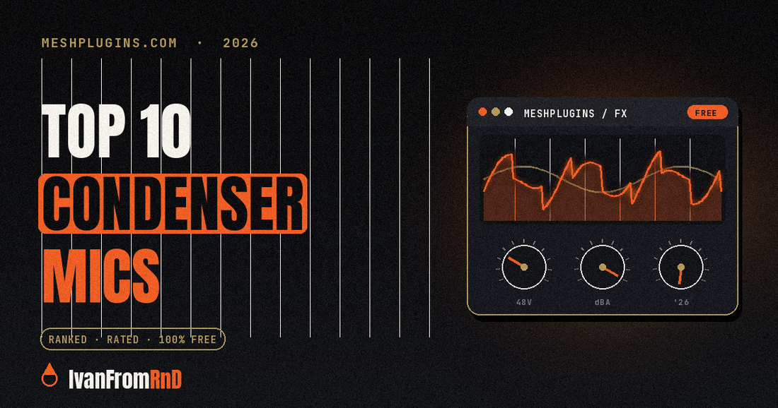 Best condenser microphones for home studio 2026 - Meshplugins.com