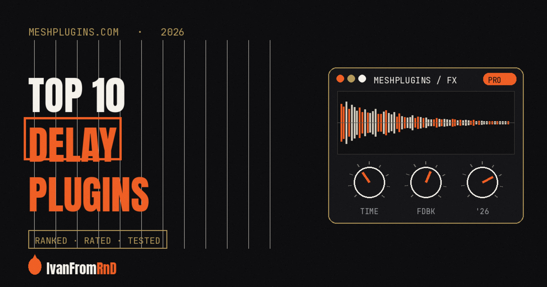 Top 10 delay plugins 2026 cover — Meshplugins
