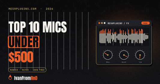 Best microphones under 500 dollars 2026 - Meshplugins.com