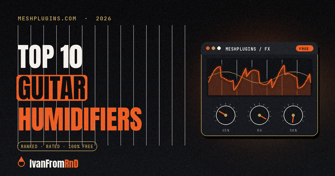 Best guitar humidifiers 2026 - Meshplugins.com