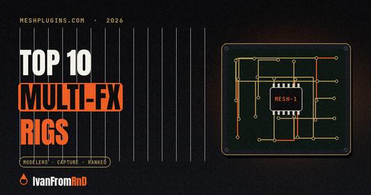 Best multi-effects pedals and modelers 2026 - Meshplugins.com