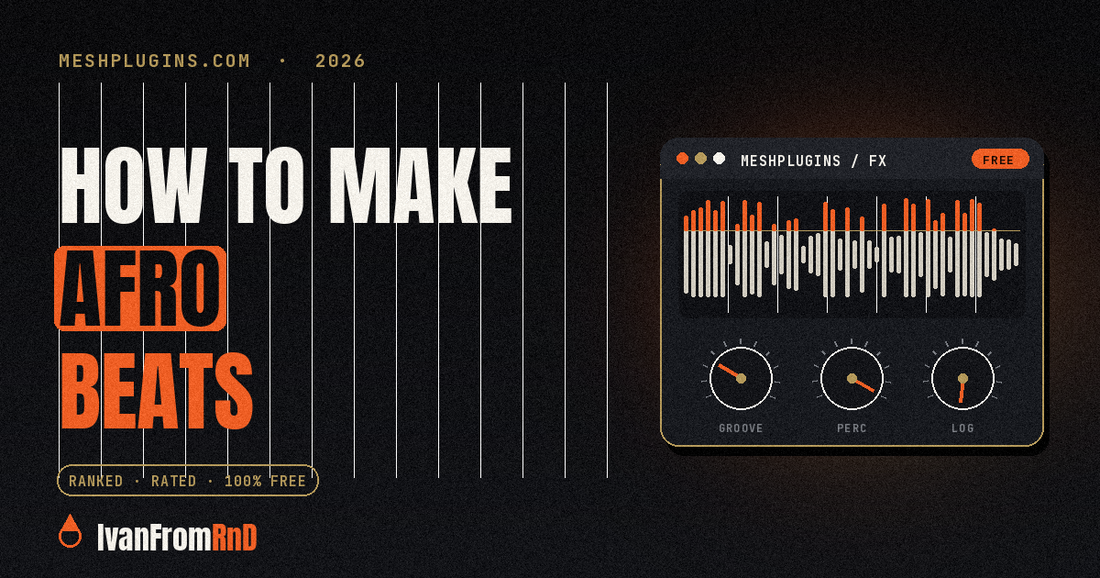 How to make Afrobeats - IvanFromRnD, Meshplugins.com