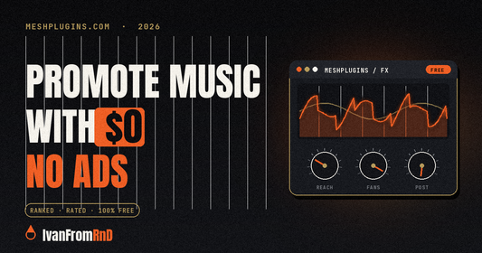 How to promote your music with no money - IvanFromRnD, Meshplugins.com