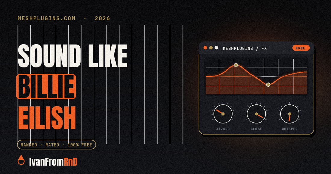 How to sound like Billie Eilish vocal chain - IvanFromRnD, Meshplugins.com