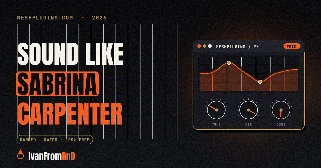 How to sound like Sabrina Carpenter vocal chain - IvanFromRnD, Meshplugins.com