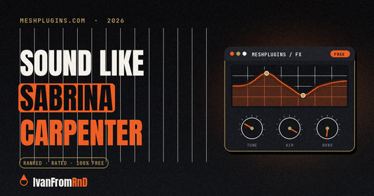 How to sound like Sabrina Carpenter vocal chain - IvanFromRnD, Meshplugins.com