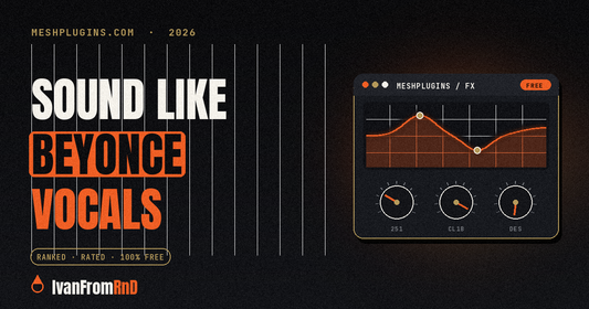 How to sound like Beyonce vocal chain - IvanFromRnD, Meshplugins.com