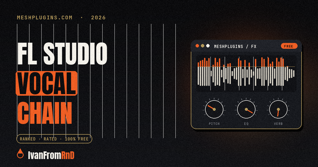 FL Studio vocal chain with stock plugins - IvanFromRnD, Meshplugins.com