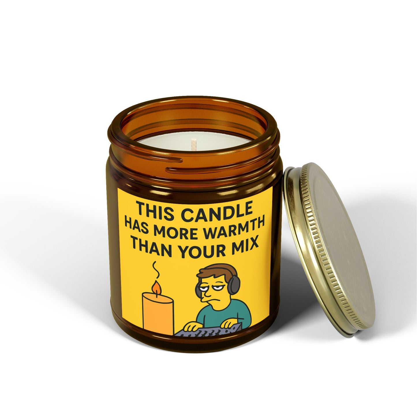 “This Candle Has More Warmth Than Your Mix” – Scented Candle