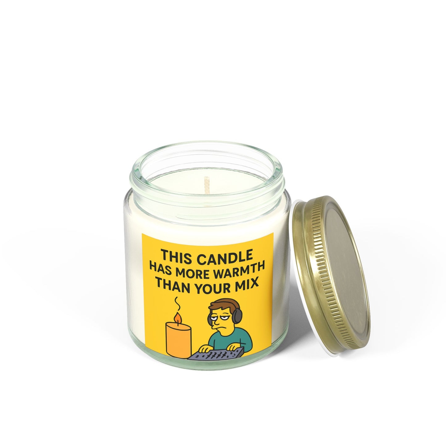 “This Candle Has More Warmth Than Your Mix” – Scented Candle