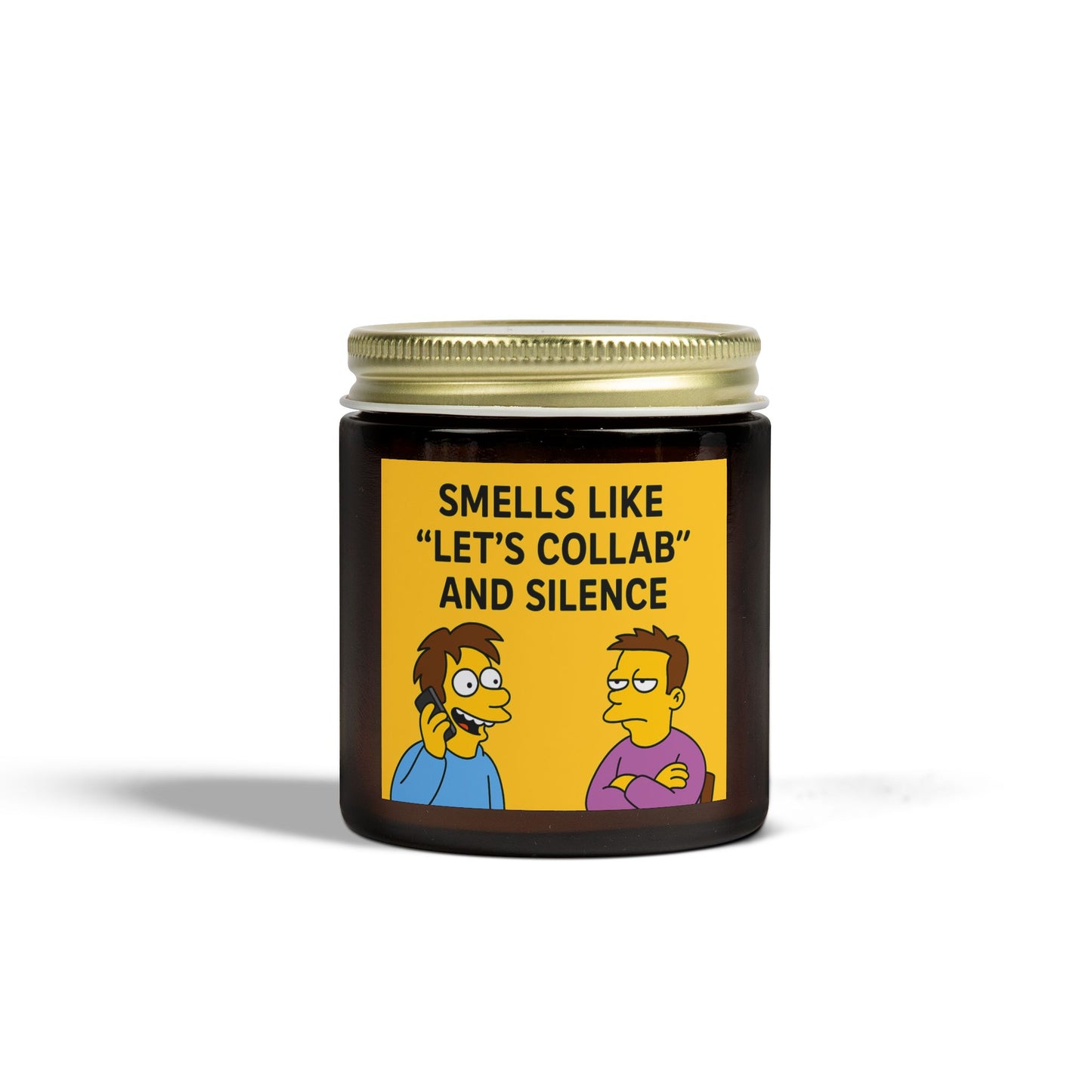 “Smells Like ‘Let’s Collab’ and Silence” – Scented Candle - Fun Gift for Friends
