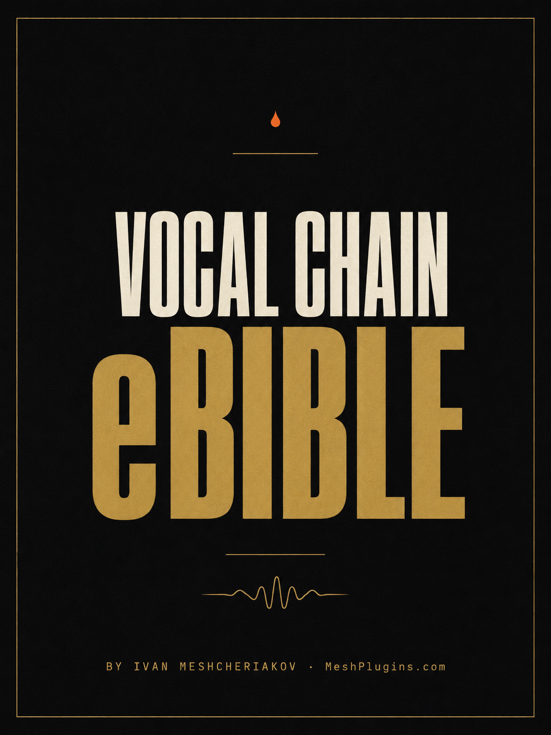 Vocal Chain Bible — 187-page clickable PDF