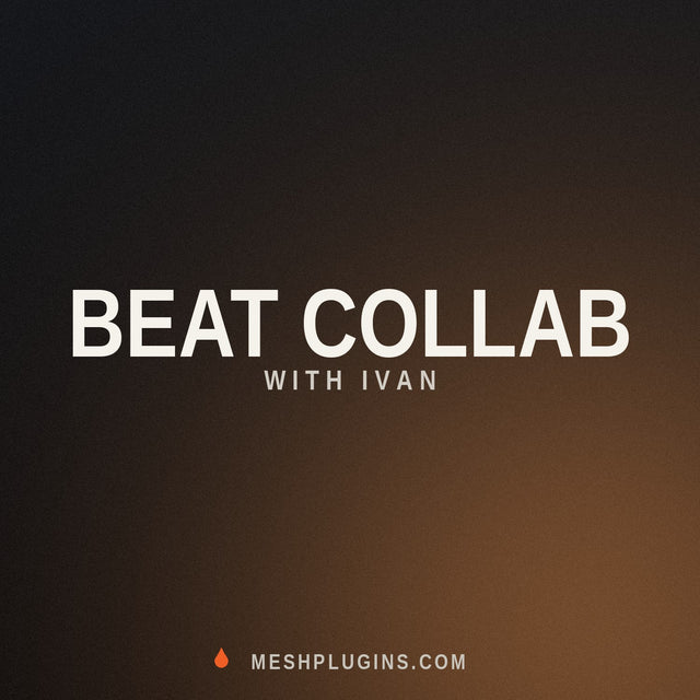 Beat collab with Ivan — MeshPlugins